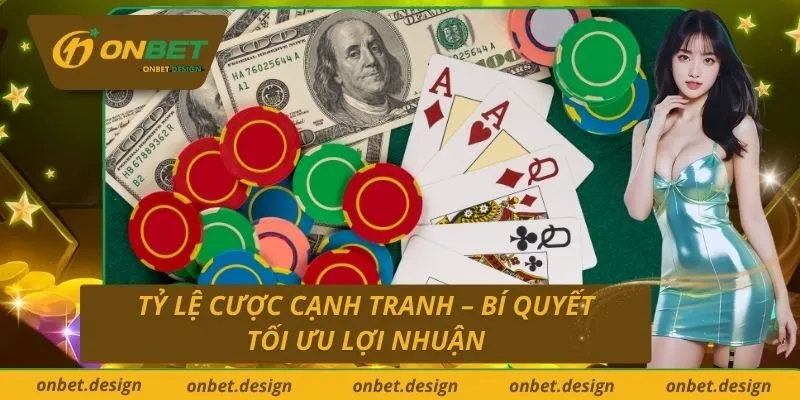 Tỷ Lệ Cược Cạnh Tranh – Bí Quyết Tối Ưu Lợi Nhuận