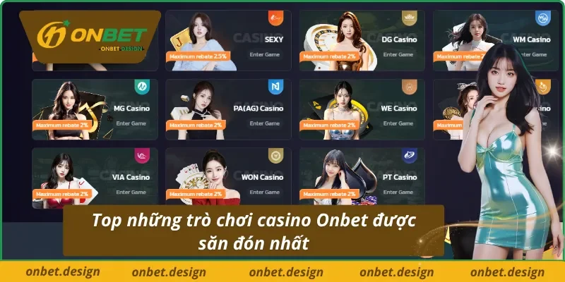 Những game casino trực tuyến Onbet đình đám