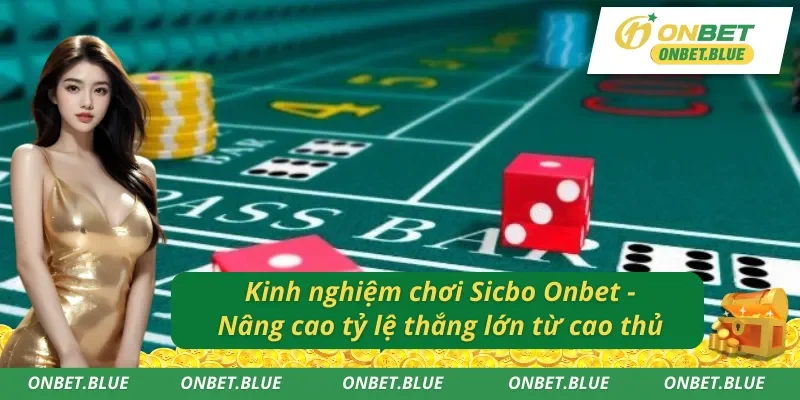 Kinh nghiệm gia tăng chiến thắng trong các ván cược Sicbo